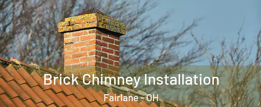 Brick Chimney Installation Fairlane - OH