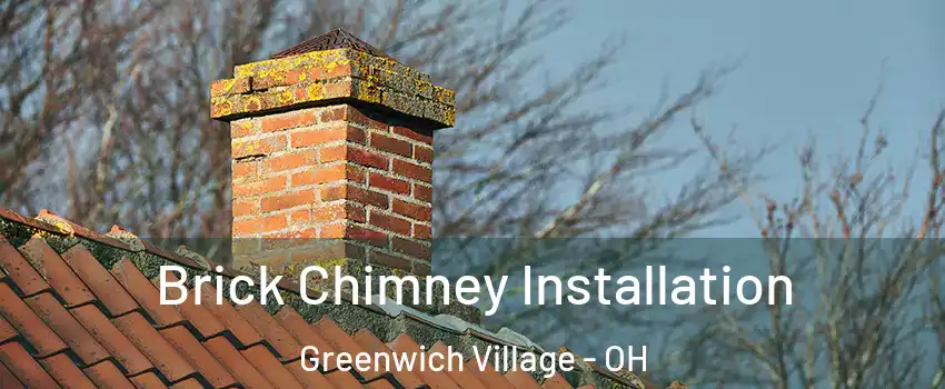 Brick Chimney Installation Greenwich Village - OH