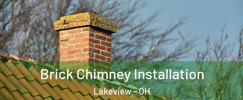 Brick Chimney Installation Lakeview - OH