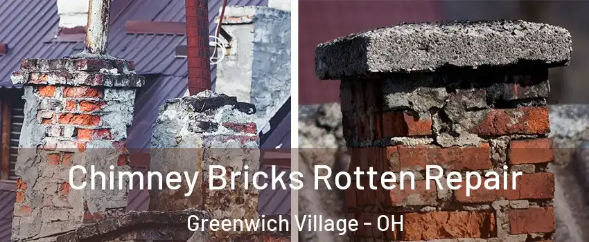 Chimney Bricks Rotten Repair Greenwich Village - OH