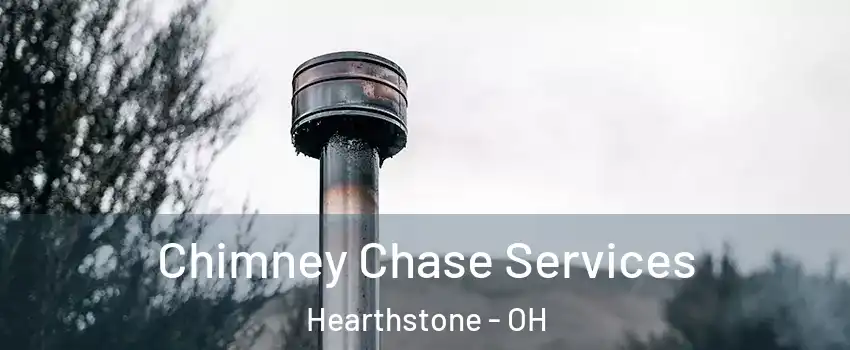 Chimney Chase Services Hearthstone - OH