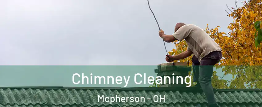 Chimney Cleaning Mcpherson - OH