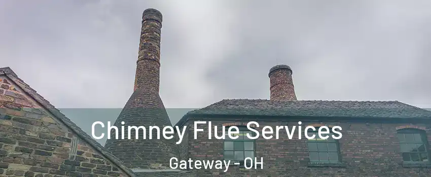 Chimney Flue Services Gateway - OH