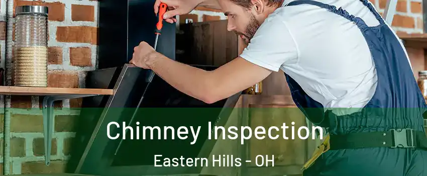 Chimney Inspection Eastern Hills - OH