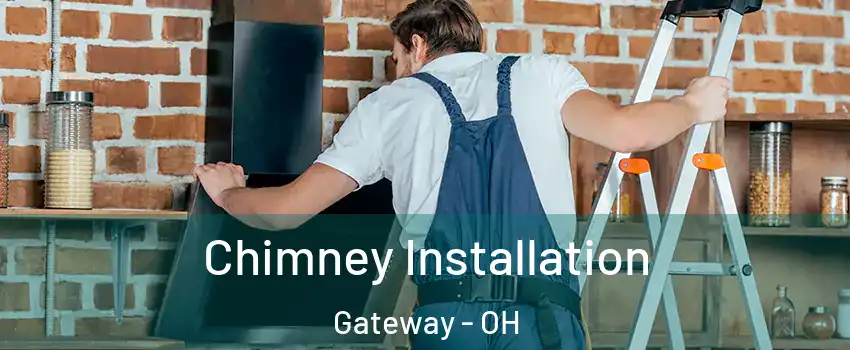 Chimney Installation Gateway - OH