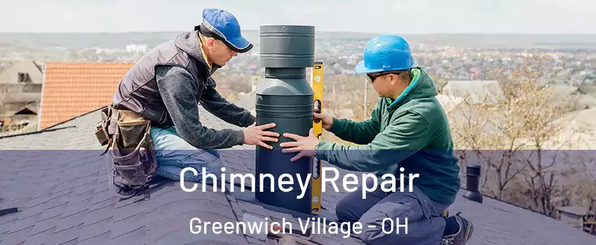 Chimney Repair Greenwich Village - OH