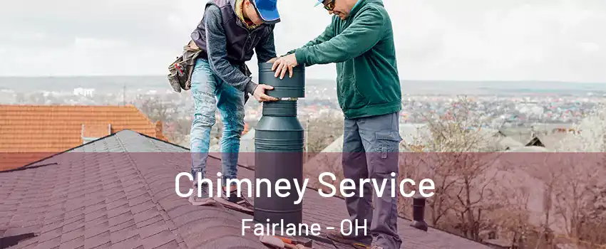Chimney Service Fairlane - OH