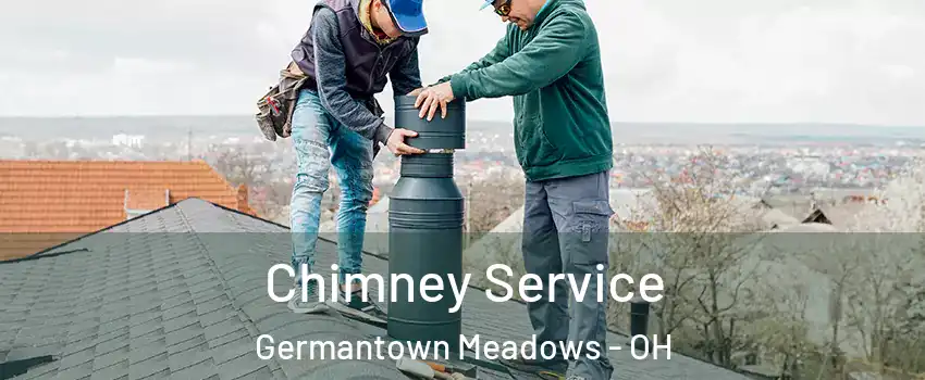 Chimney Service Germantown Meadows - OH
