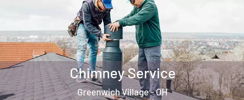 Chimney Service Greenwich Village - OH