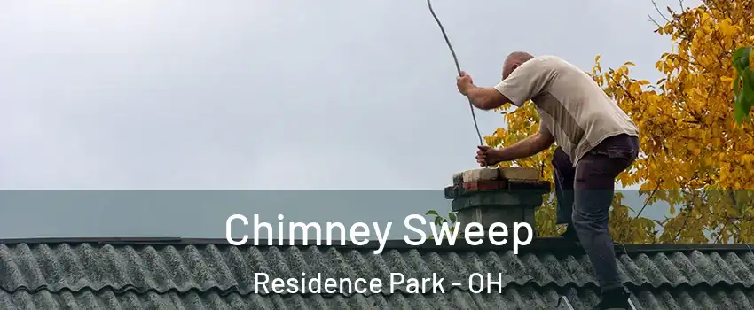Chimney Sweep Residence Park - OH