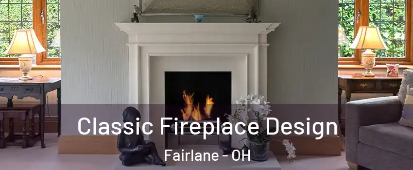 Classic Fireplace Design Fairlane - OH