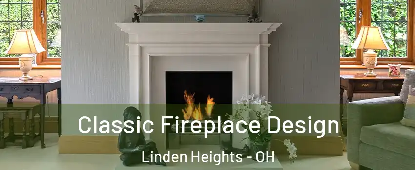 Classic Fireplace Design Linden Heights - OH