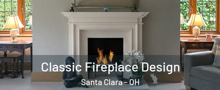 Classic Fireplace Design Santa Clara - OH