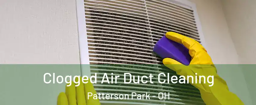 Clogged Air Duct Cleaning Patterson Park - OH