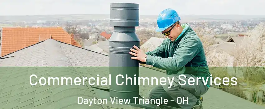 Commercial Chimney Services Dayton View Triangle - OH