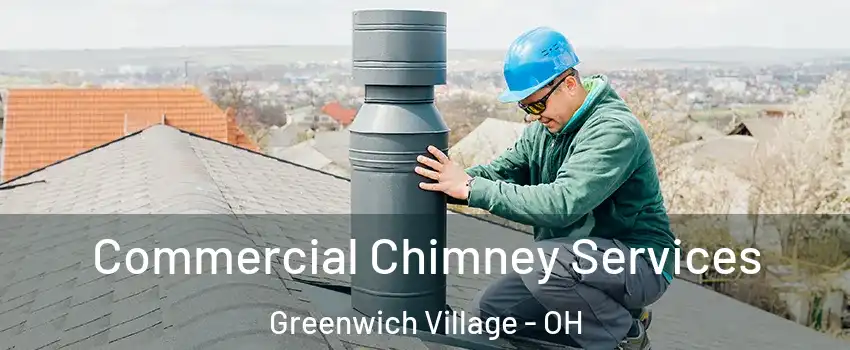 Commercial Chimney Services Greenwich Village - OH