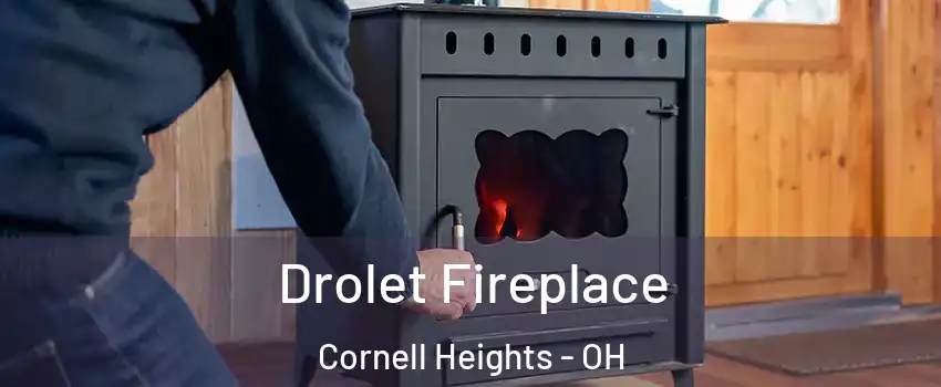 Drolet Fireplace Cornell Heights - OH