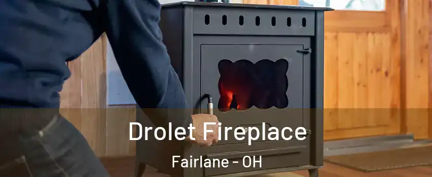 Drolet Fireplace Fairlane - OH