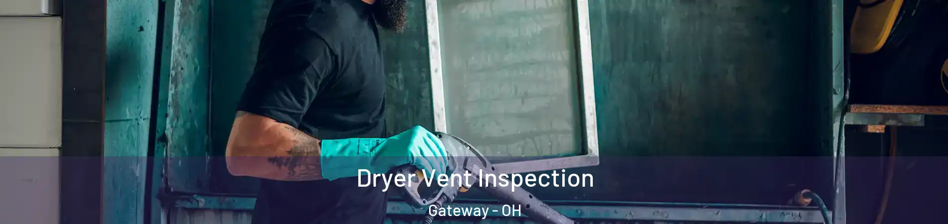 Dryer Vent Inspection Gateway - OH