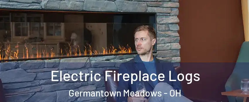 Electric Fireplace Logs Germantown Meadows - OH