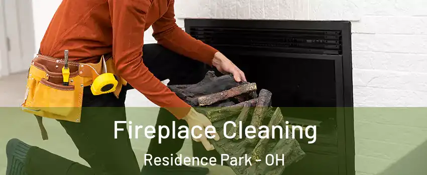 Fireplace Cleaning Residence Park - OH