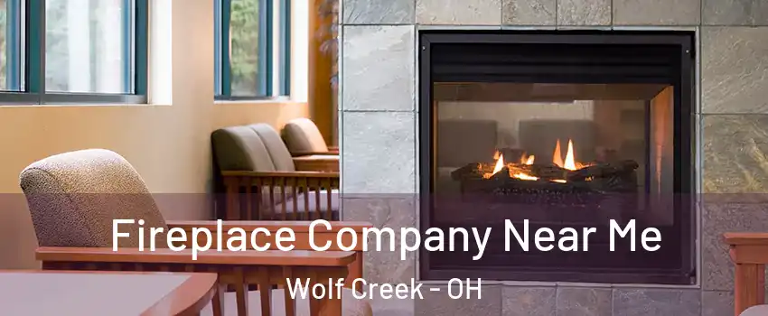 Fireplace Company Near Me Wolf Creek - OH