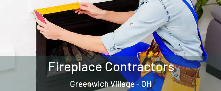 Fireplace Contractors Greenwich Village - OH