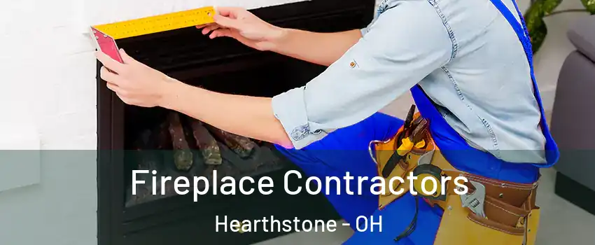Fireplace Contractors Hearthstone - OH