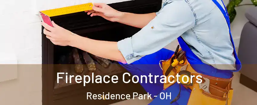 Fireplace Contractors Residence Park - OH