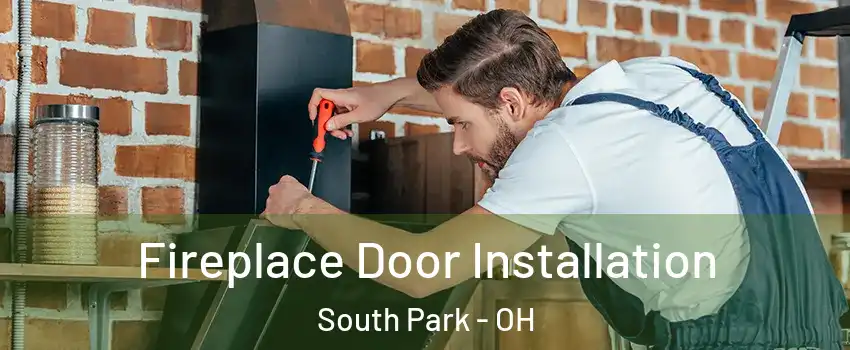 Fireplace Door Installation South Park - OH