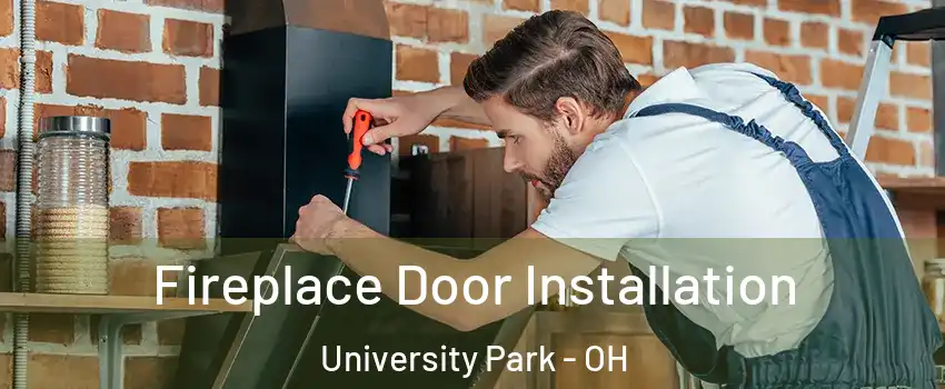 Fireplace Door Installation University Park - OH