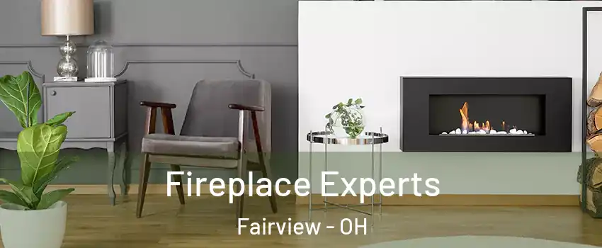 Fireplace Experts Fairview - OH
