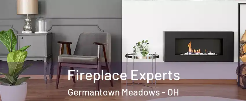 Fireplace Experts Germantown Meadows - OH