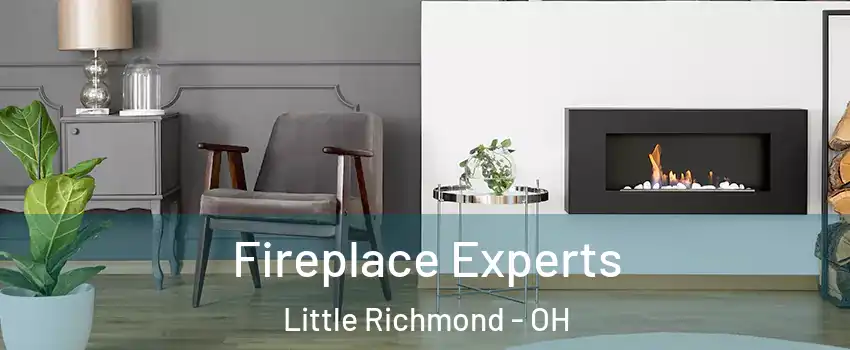 Fireplace Experts Little Richmond - OH