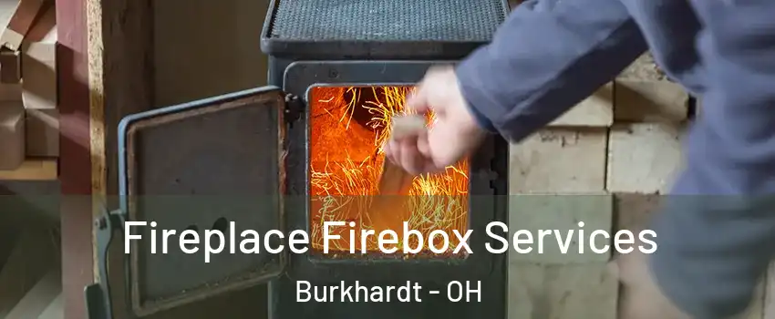 Fireplace Firebox Services Burkhardt - OH