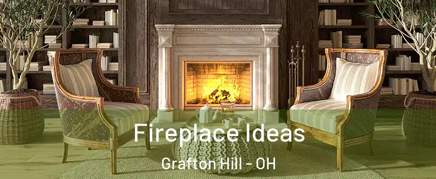Fireplace Ideas Grafton Hill - OH