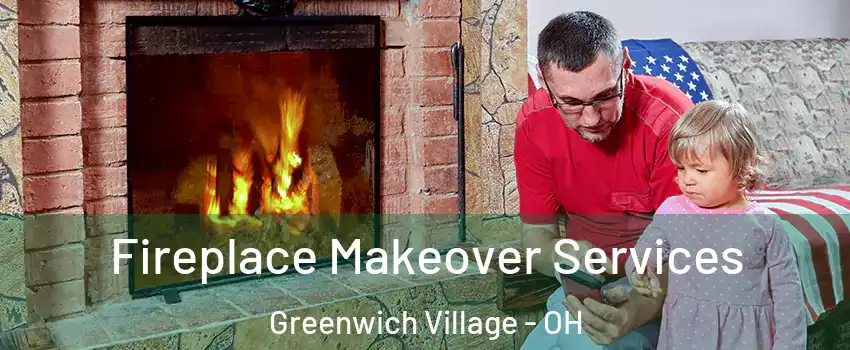 Fireplace Makeover Services Greenwich Village - OH