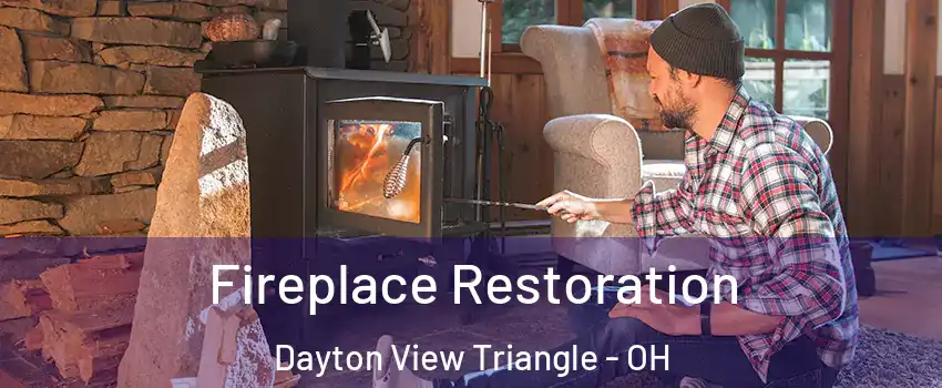 Fireplace Restoration Dayton View Triangle - OH