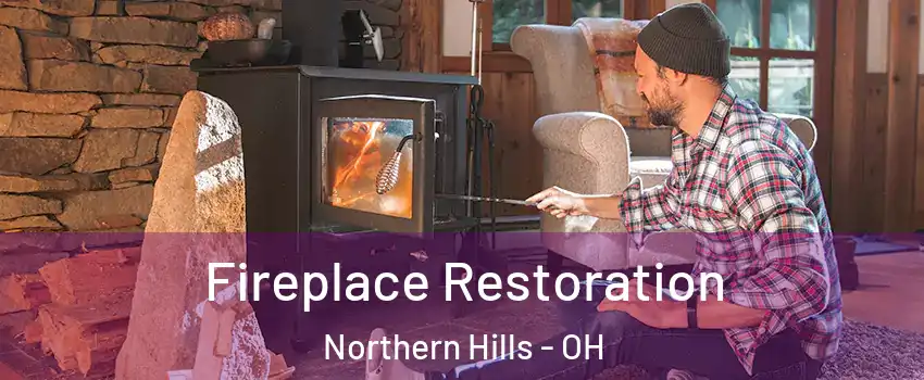 Fireplace Restoration Northern Hills - OH