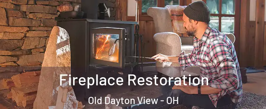 Fireplace Restoration Old Dayton View - OH
