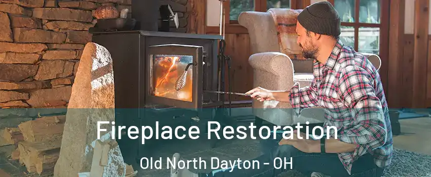 Fireplace Restoration Old North Dayton - OH