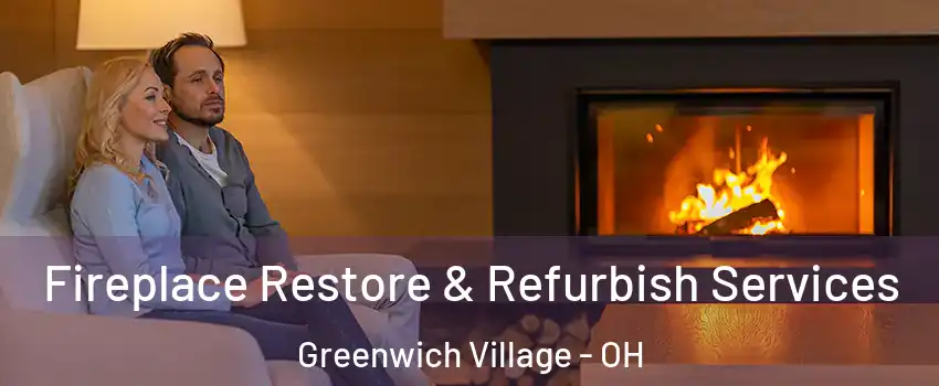 Fireplace Restore & Refurbish Services Greenwich Village - OH