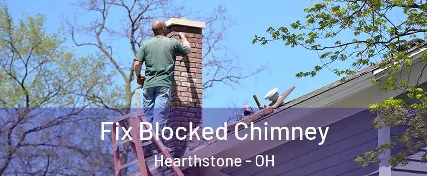 Fix Blocked Chimney Hearthstone - OH