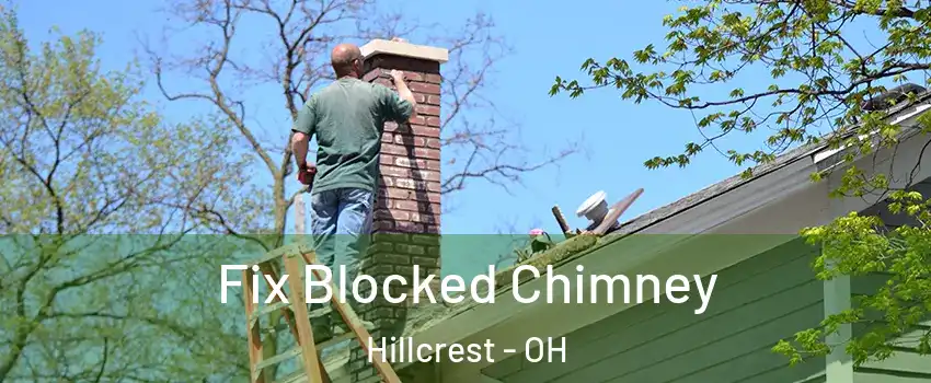 Fix Blocked Chimney Hillcrest - OH