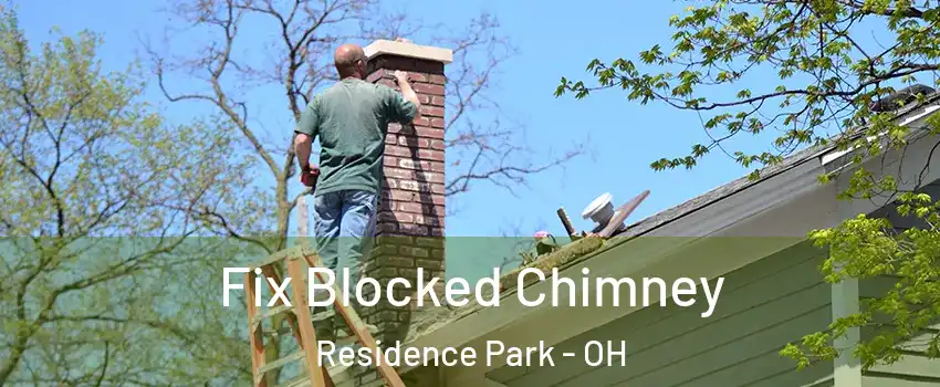 Fix Blocked Chimney Residence Park - OH