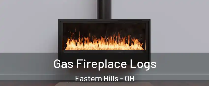Gas Fireplace Logs Eastern Hills - OH