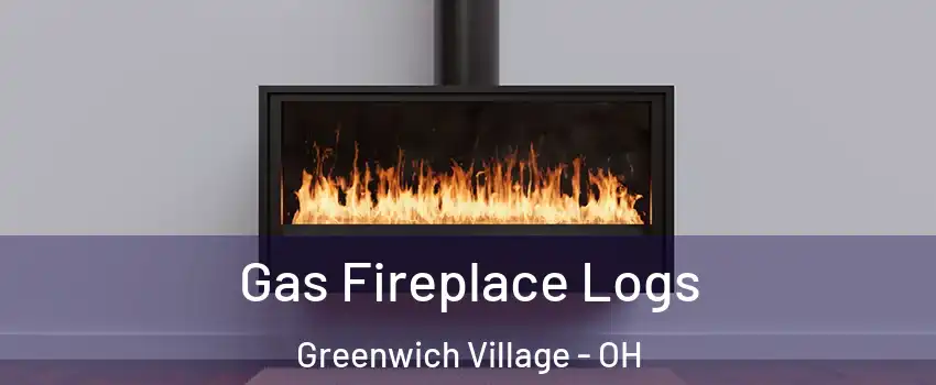 Gas Fireplace Logs Greenwich Village - OH