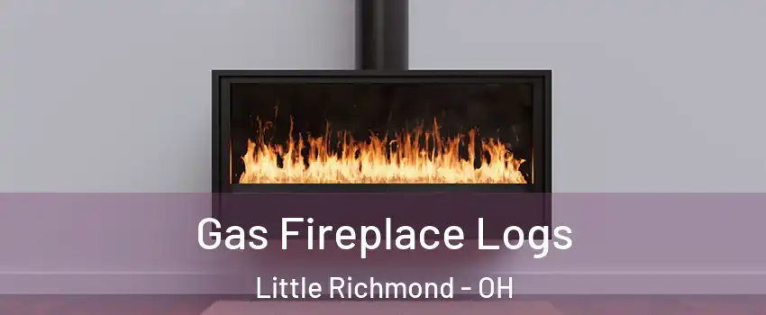Gas Fireplace Logs Little Richmond - OH