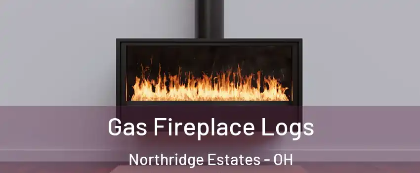 Gas Fireplace Logs Northridge Estates - OH