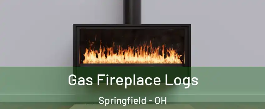 Gas Fireplace Logs Springfield - OH